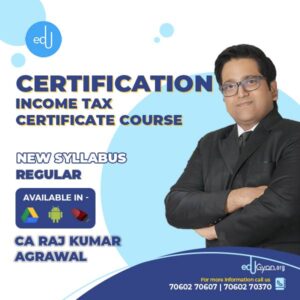 Income Tax Certificate Course By CA Raj K Agrawal