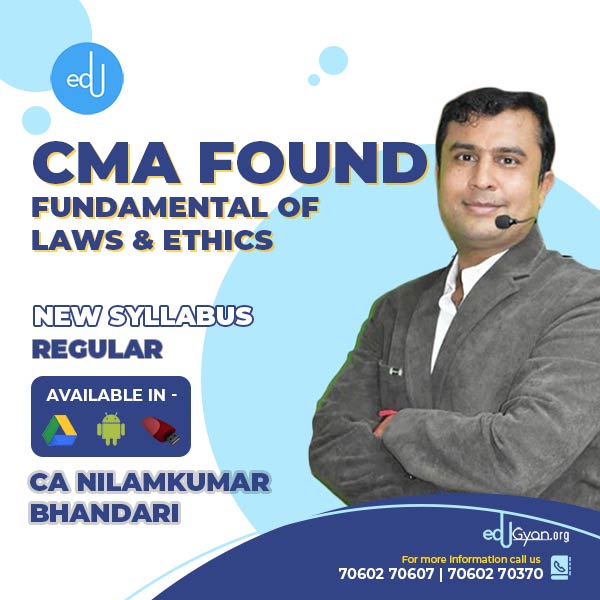 CMA Foundation Fund. Of Laws & Ethics By CA Nilamkumar Bhandari
