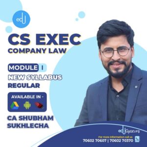 CS Executive Company Law By CA Shubham Sukhlecha