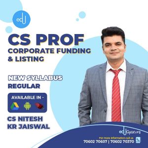CS Professional Corporate Funding & Listing By CS Nitesh Kr Jaiswal