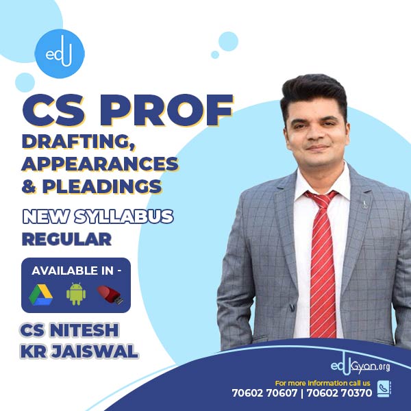 CS Professional Drafting, Appearances & Pleadings