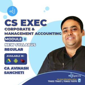 CS Executive Corporate & Mgt. Accounting By CA Avinash Sancheti