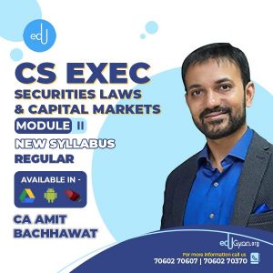 CS Executive Securities Laws & Capital Markets By CA Amit Bachhawat