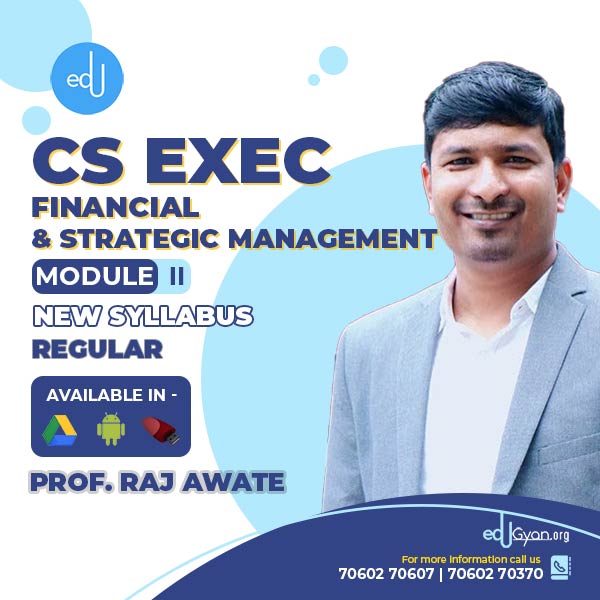 CS Executive Financial & Strategic Management By Prof Raj Awate