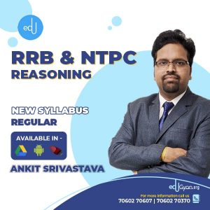Reasoning for Railway (RRB) & NTPC By Ankit Srivastava