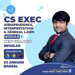 CS Executive Jurisprudence, Interpretation & Gen Laws By CS Ankush Bansal