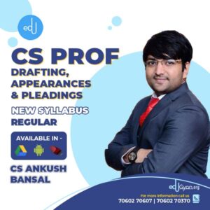 CS Professional Drafting, Appearances & Pleadings By CS Ankush Bansal