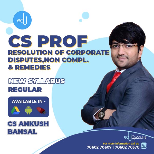 CS Professional Res. of Corp. Disputes, Non Compl. & Remedies By CS Ankush Bansal