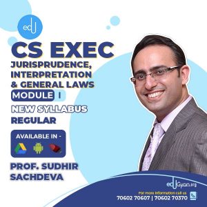 CS Executive Jurisprudence, Interpretation & Gen Laws (JIGL) By Sudhir Sachdeva