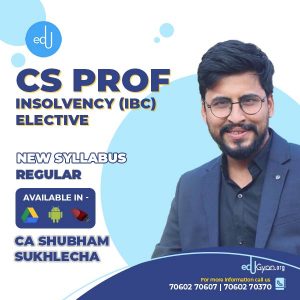 CS Professional Insolvency & Bankruptcy Code (IBC) By CA Shubham Sukhlecha