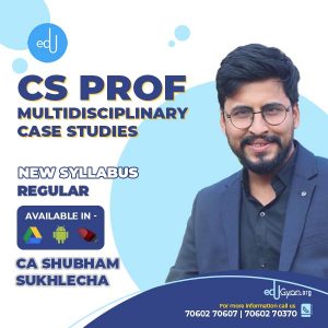 CS Professional Multidisciplinary Case Studies (MCS) By CA Shubham Sukhlecha