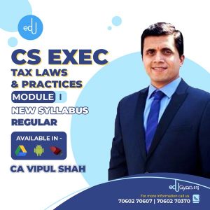 CS Executive Tax Laws (Income Tax+GST+Customs) By CMA Vipul Shah