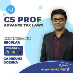 CS Professional Advance Tax Laws (ATL) By CA Nikunj Goenka