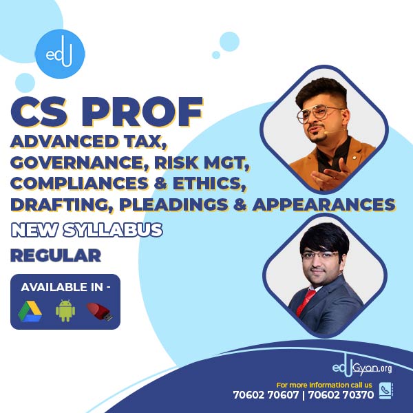CS Professional Advance Tax & GRMCE & Drafting By CA Vivek Gaba & CS Ankush Bansal