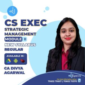 CS Executive Strategic Management (SM) By CA Divya Agarwal