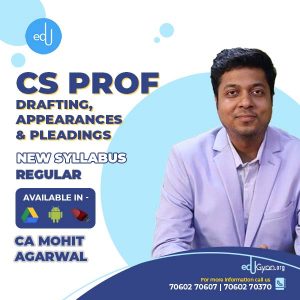 CS Professional Drafting, Pleadings & Appearances By CA Mohit Agarwal