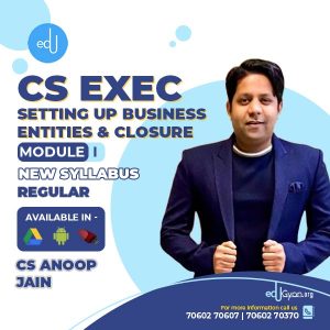 CS Executive Setting Up Business Entities & Closure (SBEC) By CS Anoop Jain