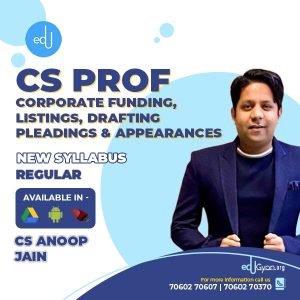 CS Professional Corporate Funding, Listings In Stock Exchange, Drafting Pleadings & Appearances By CS Anoop Jain