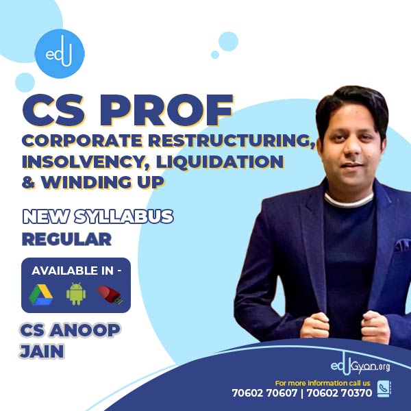 CS Professional Corporate Restructuring, Insolvency, Liquidation & Winding Up (CRILW) By CS Anoop Jain
