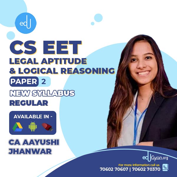 CSEET Legal Aptitude & Logical Reasoning By CA Aayushi Jhanwar