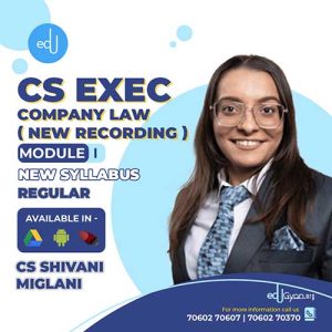 CS Executive Company Law CS Shivani Miglani (New Recording)