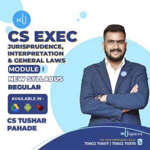 CS Executive Jurisprudence, Interpretation & Gen Laws (JIGL) By CS Tushar Pahade