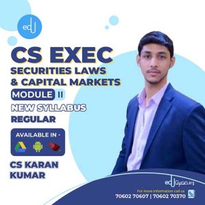 CS Executive Securities Laws & Capital Markets (SLCM) By CS Karan Kumar
