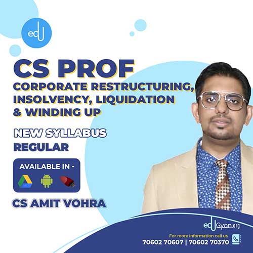 CS Professional Corporate Restructuring, Insolvency, Liquidation & Winding Up (CRILW) By CS Amit Vohra