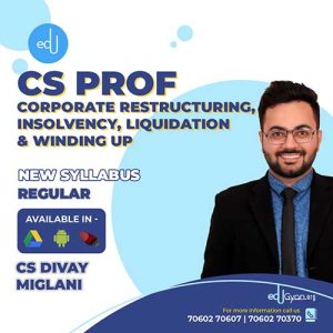 CS Professional Corporate Restructuring, Insolvency, Liquidation & Winding Up (CRILW) By CS Divay Miglani