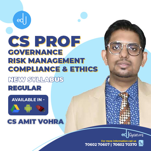 CS Professional Governance Risk Management Compliances & Ethics (GRMCE) By CS Amit Vohra