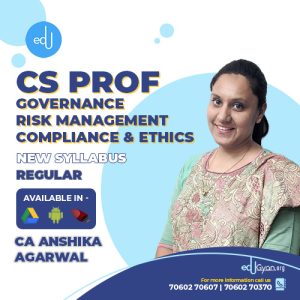 CS Professional Governance, Risk Management, Compliance & Ethics By CA Anshika Agarwal