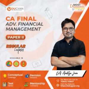 CA Final Advanced Financial Management (AFM) By CA Aaditya Jain (New Syllabus)