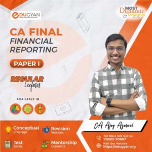 CA Final Financial Reporting (FR) By CA Ajay Agarwal (New Syllabus)