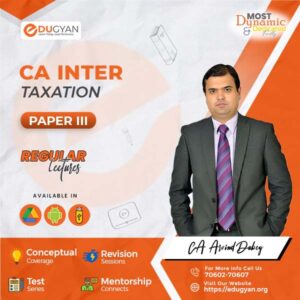 CA Inter Taxation (Income Tax+GST) By CA Arvind Dubey