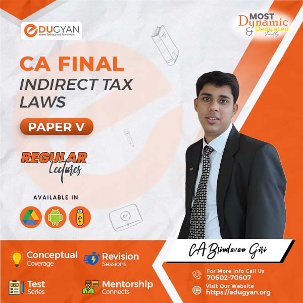 CA Final Indirect Tax Laws (IDT) By CA Brindavan Giri (New Syllabus)