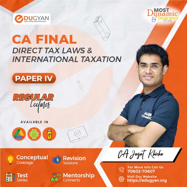 CA Final Direct Tax Laws (DT) Practical Lectures By CA Jagat Khicha (New Syllabus)