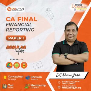 CA Final Financial Reporting (FR) By CA Parveen Jindal (New Syllabus)