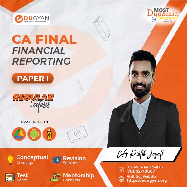 CA Final Financial Reporting (FR) By CA Pratik Jagati (New Syllabus)