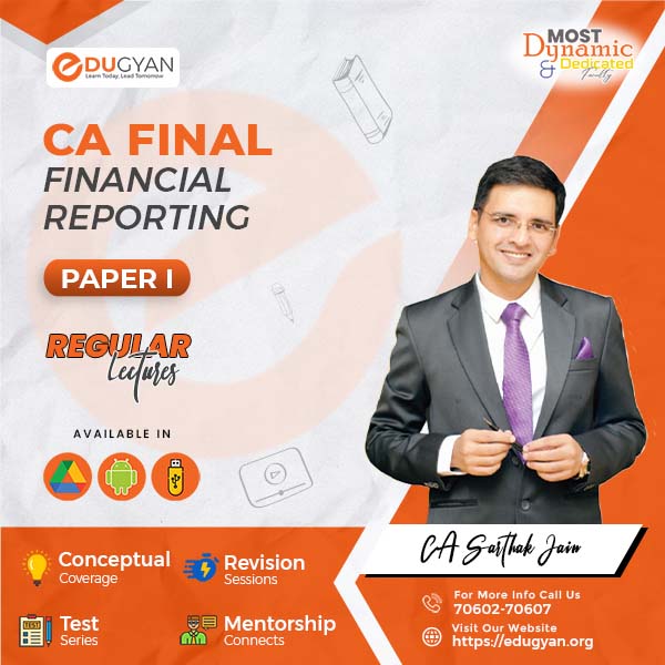 CA Final Financial Reporting (FR) By CA Sarthak Jain (English) (New Syllabus)