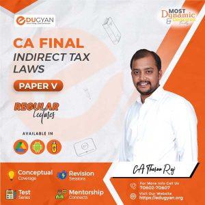 CA Final Indirect Tax Laws (IDT) By CMA Tharun Raj (New Syllabus)