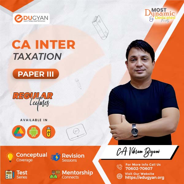 CA Inter Taxation By CA Vikram Biyani (New Syllabus)