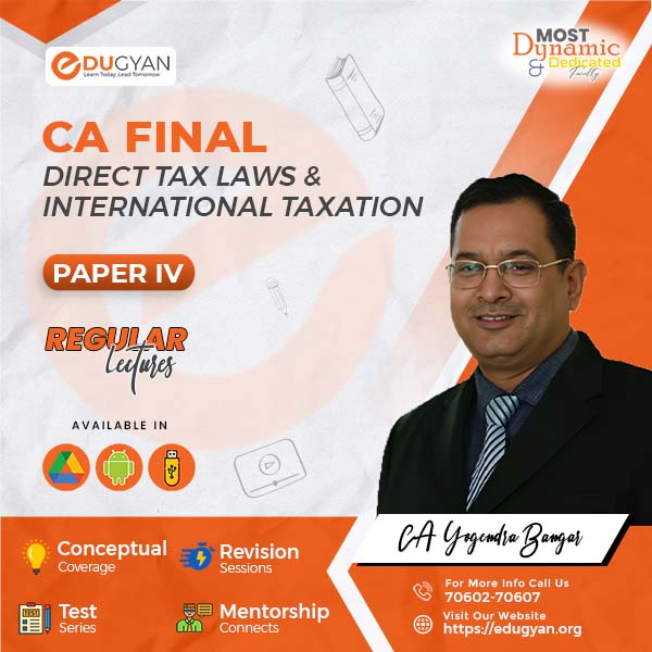 CA Final Direct Tax Laws (DT) By CA Yogendra Bangar (English) (New Syllabus)