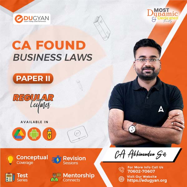 CA Foundation Business Law & BCR By CAF Abhinandan Sir (New Syllabus)