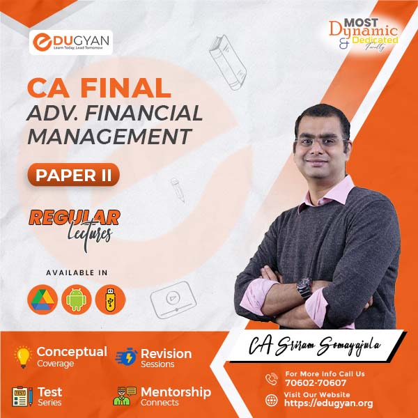 CA Final Advanced Financial Management (AFM) By CFA Sriram Somayajula (English) (New Syllabus)