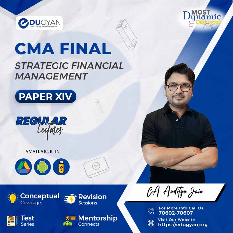 CMA Final Strategic Financial Management (SFM) By CA Aaditya Jain (2022 Syllabus)