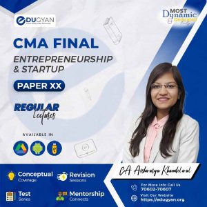CMA Final Entrepreneurship and StartUp By CA Aishwarya Khandelwal (2022 Syllabus)