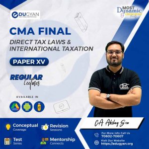 CMA Final Direct Tax Laws & International Taxation (DT) By CMA Akshay Sen (2022 Syllabus)