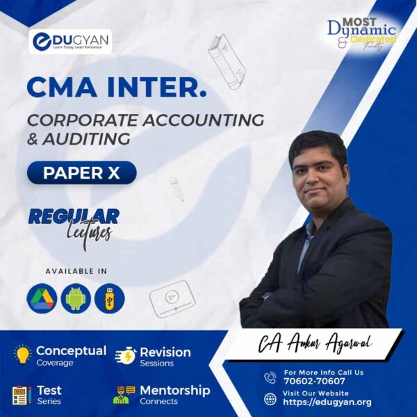 CMA Inter Corporate Accounting & Auditing By CA Mohit Agarwal, CA Ankur Agarwal & CA Mrugesh Madlani (New Syllabus)