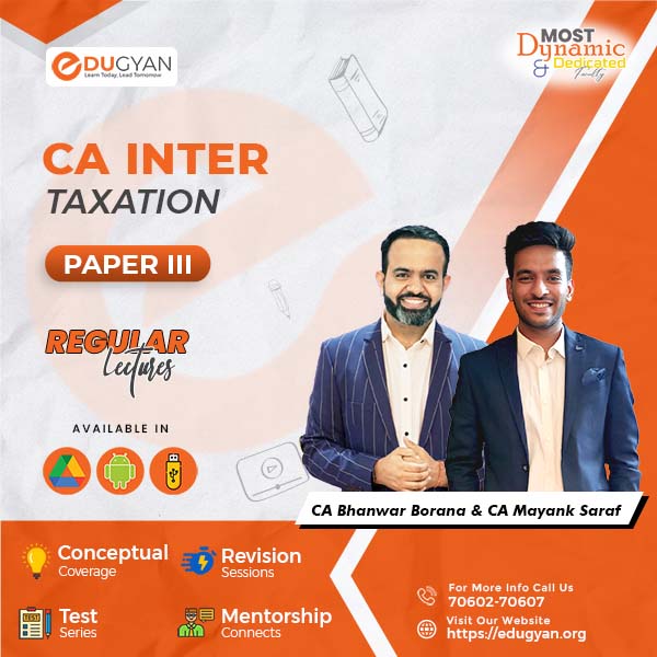 CA Inter Taxation (DT+IDT) By CA Bhanwar Borana & CA Mayank Saraf (New Syllabus)