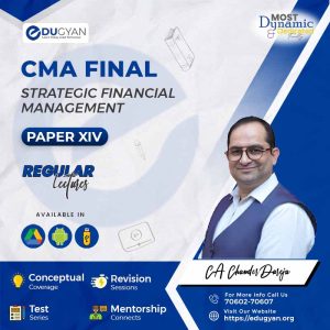 CMA Final Strategic Financial Management (SFM) By CMA Chander Dureja